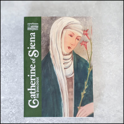 Catherine of Siena: The Dialogue, Trans. Suzanne Noffke, O.P